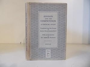 Seller image for Edison and His Competition. a Critical Study. With an Introduction by Sir Ambrose Fleming. for sale by BRIMSTONES