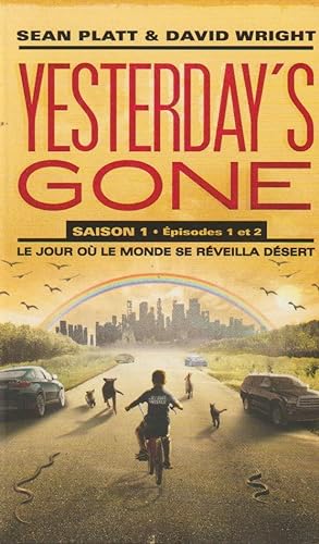 Seller image for YESTERDAY'S GONE saison 1 et 2 LE JOUR OU LE MONDE SE RVEILLA DSERT for sale by books-livres11.com