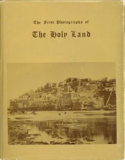 The first photographs of the Holy Land