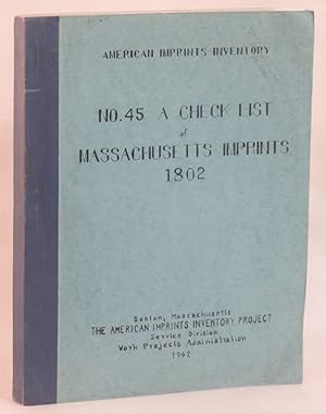 No. 45 A Check List of Massachusetts Imprints 1802
