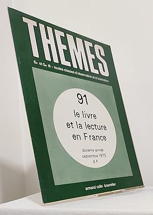 Thèmes. N°91. Septembre 1973. Le livre et la lecture en France