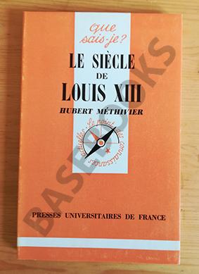 Le Siècle de Louis XIII