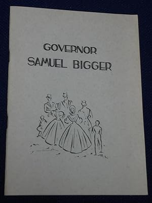 Bild des Verkufers fr Governor Samuel Bigger zum Verkauf von Pensees Bookshop