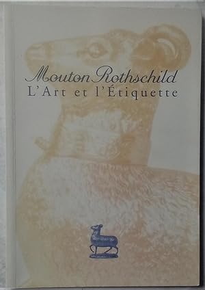 Seller image for Mouton Rothschild : L'Art et l'Etiquette for sale by Librairie Archipel