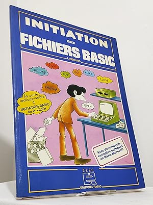 Initiation aux Fichiers Basic