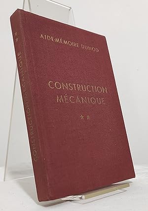 Construction Mécanique, Volume 2