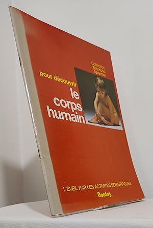 Pour Découvrir le Corps Humain