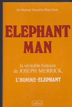 Image du vendeur pour Elephant man : La vritable histoire de Joseph Merrick, l'homme-lphant mis en vente par Livres Norrois