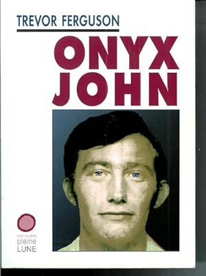 Image du vendeur pour Onyx John mis en vente par Livres Norrois