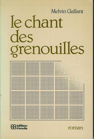 Image du vendeur pour Le chant des grenouilles: Roman (French Edition) mis en vente par Livres Norrois