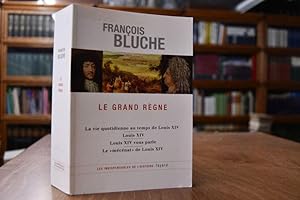 Bild des Verkufers fr Le grand regne. La vie quotidienne au temps de Louis XIV, Louis XIV, Louis XIV vous parle, A propos du "mecenat" de Louis XIV. zum Verkauf von Gppinger Antiquariat