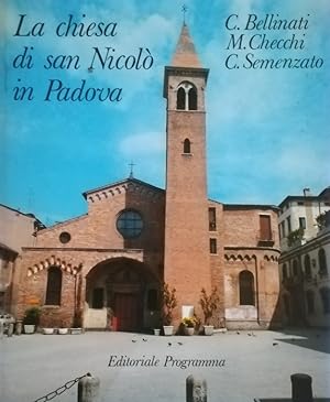 Bild des Verkufers fr LA CHIESA DI SAN NICOLO' A PADOVA zum Verkauf von libreria minerva