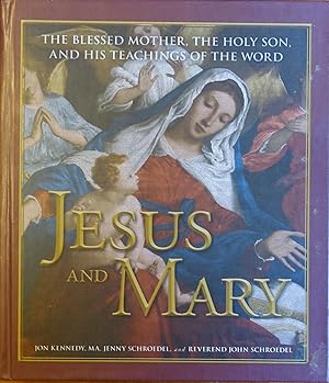 Immagine del venditore per Jesus and Mary: The Blessed Mother, the Holy Son, and His Teachings of the Word venduto da Faith In Print