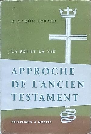 Immagine del venditore per Approche de l'Ancien Testament venduto da Bouquinerie L'Ivre Livre