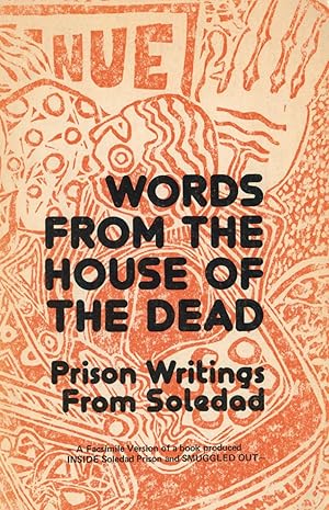 Words from the House of the Dead: Prison Writings from Soledad