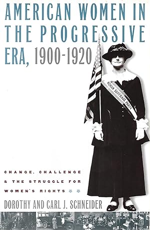 Imagen del vendedor de American Women in the Progressive Era, 1900 - 1920 a la venta por Cher Bibler