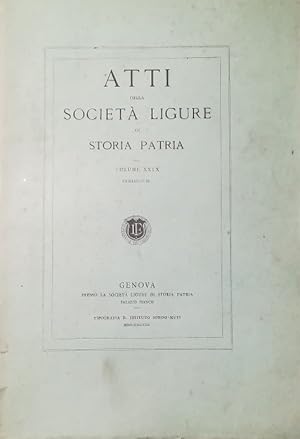 ATTI DELLA SOCIETÀ LIGURE DI STORIA PATRIA VOL. XXIX FASCICOLO II