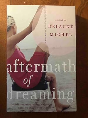 Seller image for Aftermath of Dreaming: A Novel for sale by Jake's Place Books