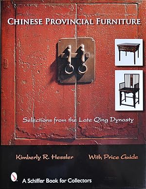 Immagine del venditore per Chinese Provincial Furniture. Selections from the late Qing Dynasty. venduto da Librairie Le Trait d'Union sarl.