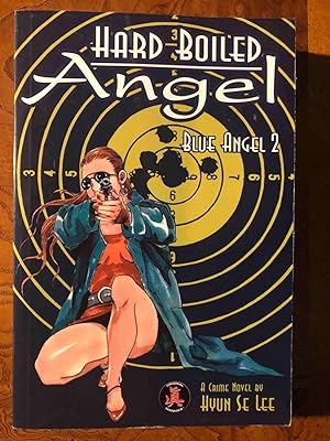 Image du vendeur pour Hard Boiled Angel: Blue Angel Book 2 mis en vente par Jake's Place Books