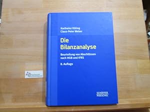 Bild des Verkufers fr Die Bilanzanalyse : Beurteilung von Abschlssen nach HGB und IFRS. von Karlheinz Kting ; Claus-Peter Weber. zum Verkauf von Antiquariat im Kaiserviertel | Wimbauer Buchversand