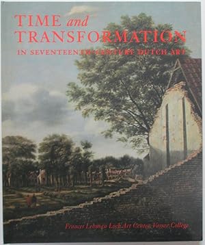 Imagen del vendedor de Time and Transformation in Seventeenth-Century Dutch Art a la venta por Mare Booksellers ABAA, IOBA