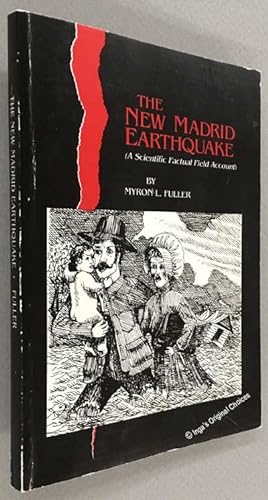 Immagine del venditore per The New Madrid Earthquake: A Scientific Factual Field Account venduto da Inga's Original Choices