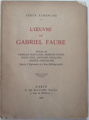 Bild des Verkufers fr L'Oeuvre de Gabriel Faure zum Verkauf von Mare Booksellers ABAA, IOBA
