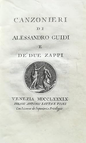 CANZONIERI DI ALESSANDRO GUIDI E DE' DUE ZAPPI