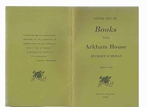 Image du vendeur pour ( MAYS # 60 / # 61 ) ARKHAM HOUSE Ephemera: Stock List of Books from Arkham House Mycroft & Moran March 1974 ---with ADDENDUM March 1974 Catalog ( Catalogue ) mis en vente par Leonard Shoup