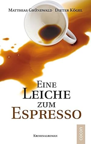 Seller image for Eine Leiche zum Espresso for sale by Gabis Bcherlager