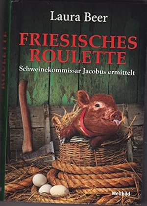 Bild des Verkufers fr Friesisches Roulette. Schweinekommissar Jacobus ermittelt zum Verkauf von Gabis Bcherlager