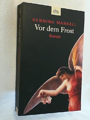 Bild des Verkufers fr Vor dem Frost : Roman. zum Verkauf von Versandantiquariat Christian Back