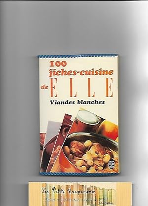 Bild des Verkufers fr 100 fiches-cuisine de Elle: Viandes blanches zum Verkauf von La Petite Bouquinerie