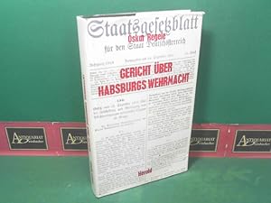 Gericht über Habsburgs Wehrmacht - Letzte Siege und Untergang unter dem Armee-Oberkommando Kaiser...