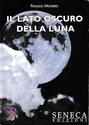 Immagine del venditore per IL LATO OSCURO DELLA LUNA venduto da Laboratorio del libro