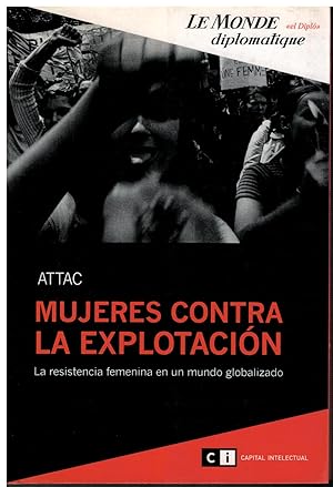 Image du vendeur pour Mujeres contra la explotacin. La resistencia femenina en un mundo globalizado mis en vente par Librera Santa Brbara