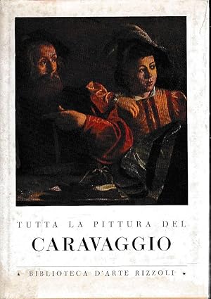 Bild des Verkufers fr TUTTA LA PITTURA DEL CARAVAGGIO zum Verkauf von Laboratorio del libro