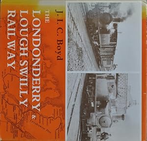 Bild des Verkufers fr THE LONDONDERRY & LOUGH SWILLY RAILWAY zum Verkauf von Martin Bott Bookdealers Ltd