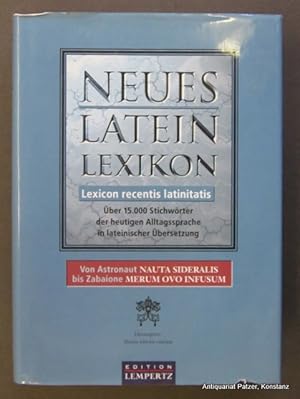 Lexicon recentis latinitatis. Übersetzung aus dem Italienischen von Stefan Feihl u.a. Bonn, Lempe...