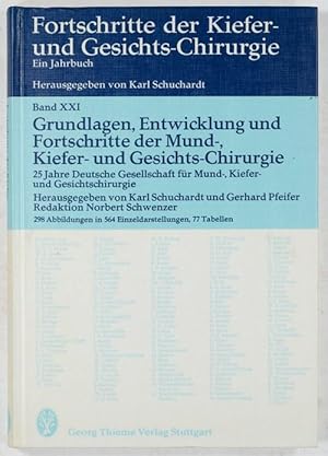 Imagen del vendedor de Fortschritte der Kiefer- und Gesichts-Chirurgie, 21.: Grundlagen, Entwicklung un Fortschritte der Mund-, Kiefer- und Gesichtschirurgie. Hrsg. von Karl schuchardt & Gerhard Pfeifer. Redaktion Norbert Schwenzer. a la venta por Antiq. F.-D. Shn - Medicusbooks.Com