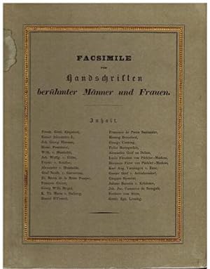Facsimile von Handschriften berühmter Männer und Frauen aus der Sammlung des Herausgebers. . mit ...