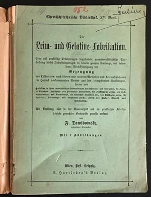 Image du vendeur pour Die Leim- und Gelatine-Fabrikation. mis en vente par Antiquariat Im Seefeld / Ernst Jetzer