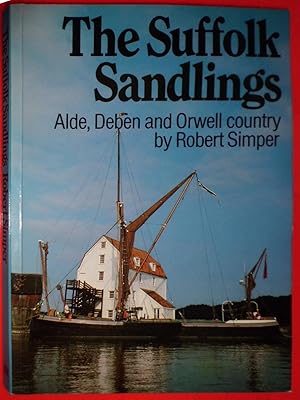 Suffolk Sandlings: Alde, Deben and Orwell Country