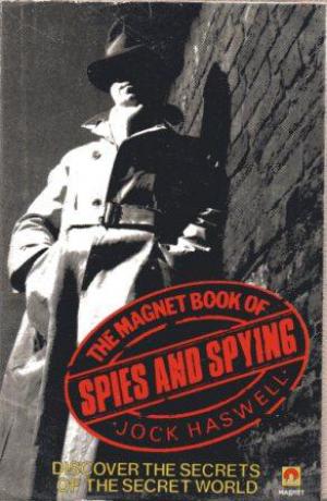 THE MAGNET BOOK OF SPIES AND SPYING Discover the Secrets of the Secret World