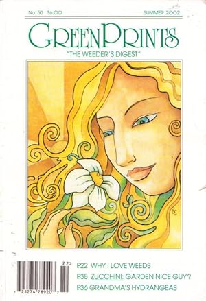 Imagen del vendedor de GREEN PRINTS - The Weeder's Digest # 50, Summer 2002 a la venta por Grandmahawk's Eyrie