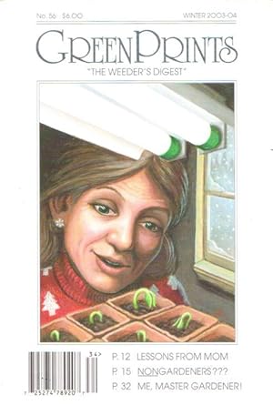 Imagen del vendedor de GREEN PRINTS - The Weeder's Digest # 56, Winter 2003-04 a la venta por Grandmahawk's Eyrie