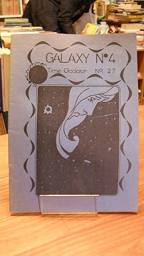 Galaxy No. 4 - Magazin für Science Fiction / Time Gladiator No. 27 - Clubmagazin der AGSF - Doppe...