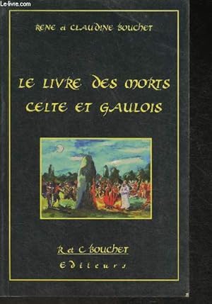 Image du vendeur pour Le livre des morts Celte et Gaulois mis en vente par Le-Livre