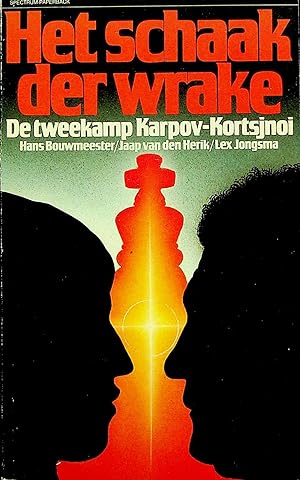 Seller image for HET SCHAAK DER WRAKE: De Tweekamp Karpov-Kortsjnoi for sale by OFKE / FKE